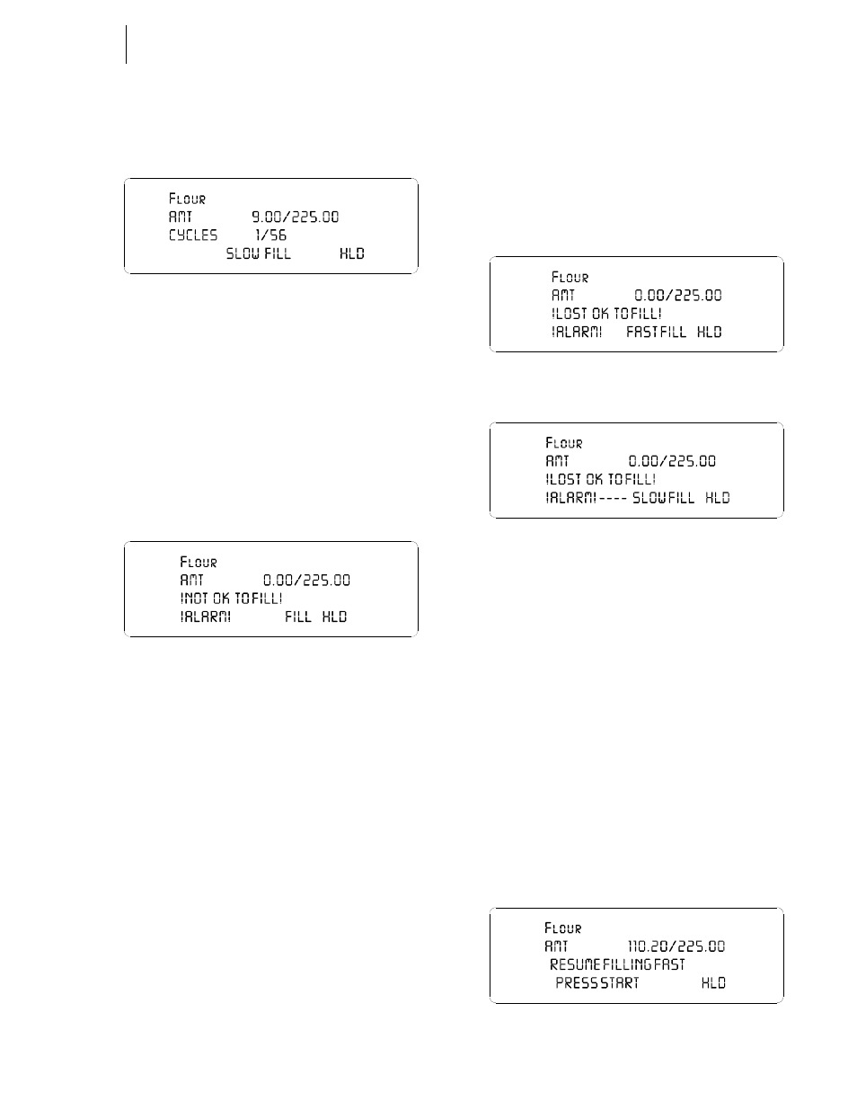 Pausing slow fill, List of fill alarms, Not ok to fill alarm lost ok to fill alarm | 42 slow fill hold, 43 not ok to fill, 44 lost ok to fill alarm/fast fill, 45 lost ok to fill alarm/slow fill, 46 resume filling fast | Hardy HI 3010 Filler/Dispenser Controller User Manual | Page 34 / 92