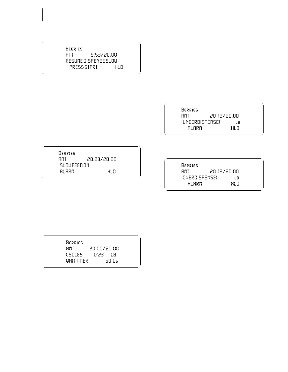 Fig. 4-62 resume dispense slow display, Slow feed on alarm | Hardy HI 3010 Filler/Dispenser Controller User Manual | Page 58 / 92