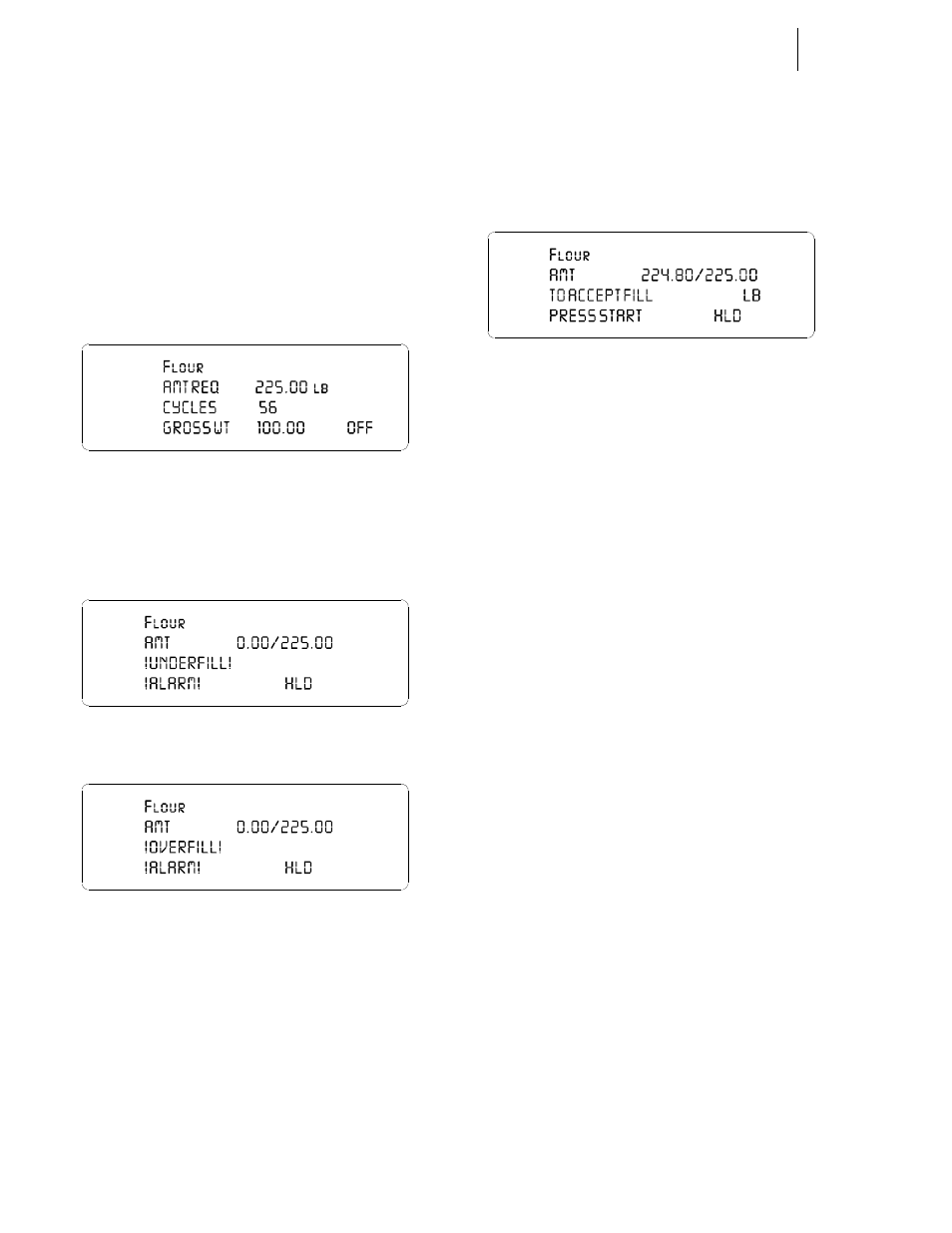 Underfill /overfill alarm, Wait display, Underfill alarm | Overfill alarm, Accept fill display | Hardy HI 3010 Filler/Dispenser Controller User Manual | Page 104 / 165