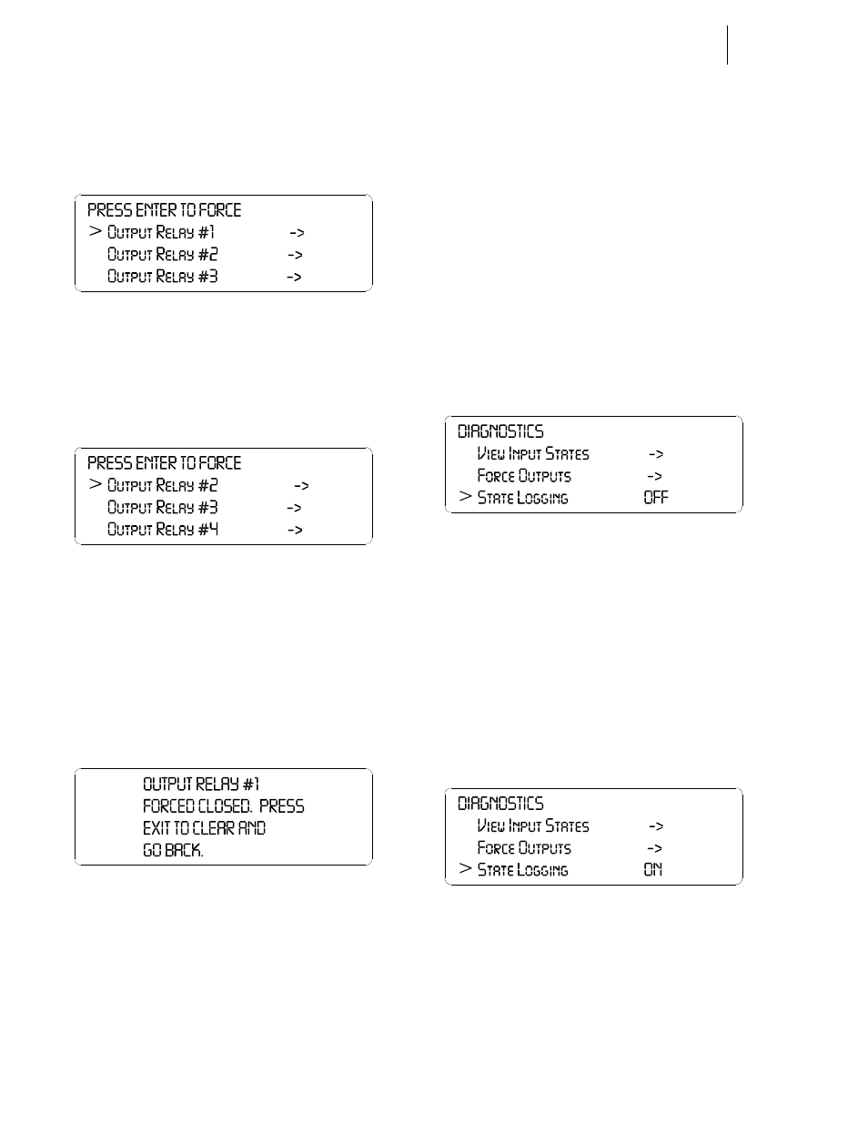 State logging, Output relay display/selecting output, Output relay #1 forced closed display | Diagnostics display/selection state, Diagnostics display/state logging - on | Hardy HI 3010 Filler/Dispenser Controller User Manual | Page 142 / 165