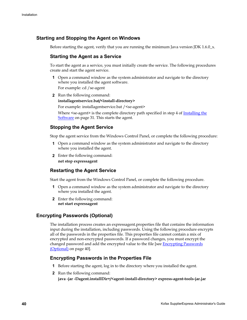 Starting and stopping the agent on windows, Starting the agent as a service, Stopping the agent service | Restarting the agent service, Encrypting passwords (optional), Encrypting passwords in the properties file | Kofax SupplierExpress User Manual | Page 40 / 94