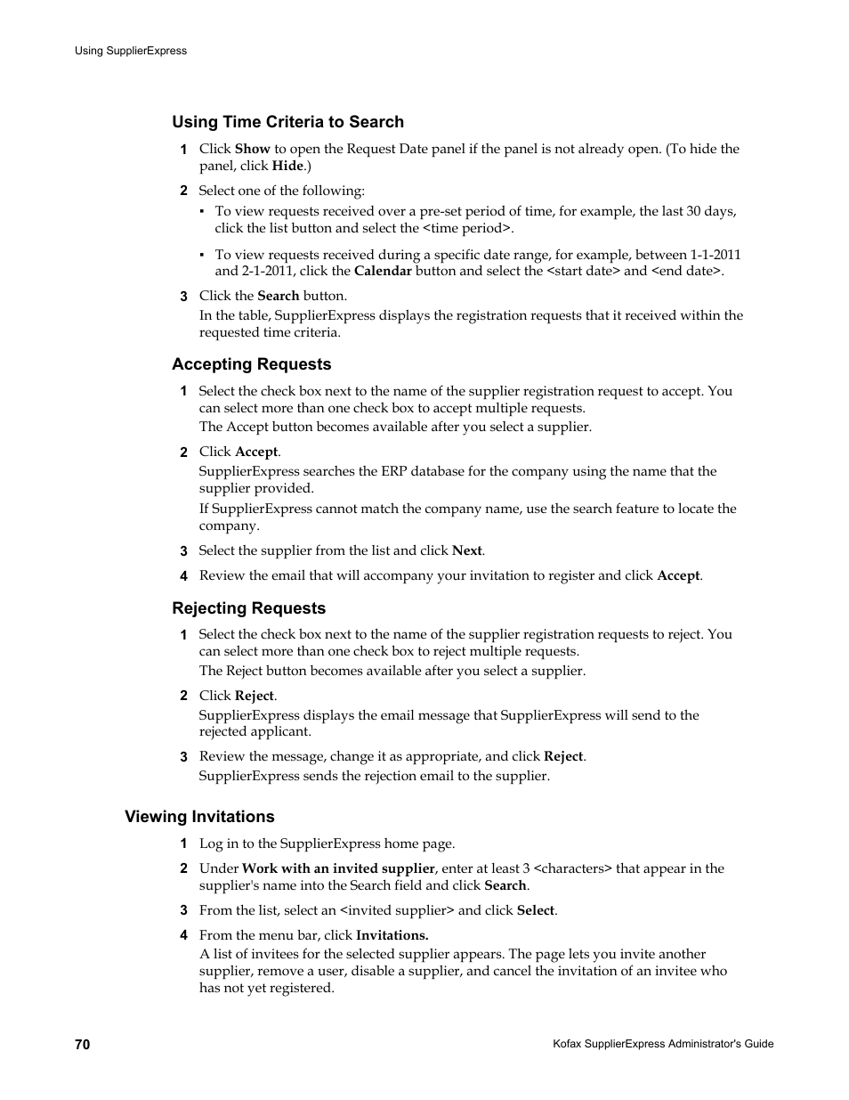 Using time criteria to search, Accepting requests, Rejecting requests | Viewing invitations | Kofax SupplierExpress User Manual | Page 70 / 94