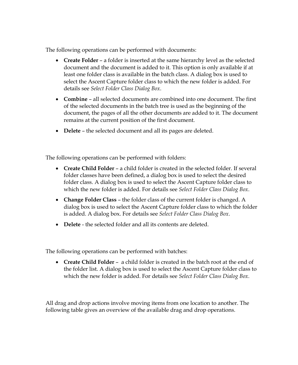 Document operations, Folder operations, Batch operations | Drag and drop functionality | Kofax Getting Started with Ascent Xtrata Pro User Manual | Page 593 / 623