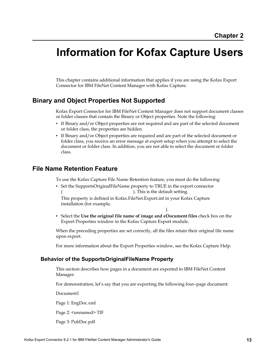 Information for kofax capture users, Binary and object properties not supported, File name retention feature | Behavior of the supportsoriginalfilename property, Chapter 2 | Kofax Export Connector 8.2.1 User Manual | Page 13 / 26