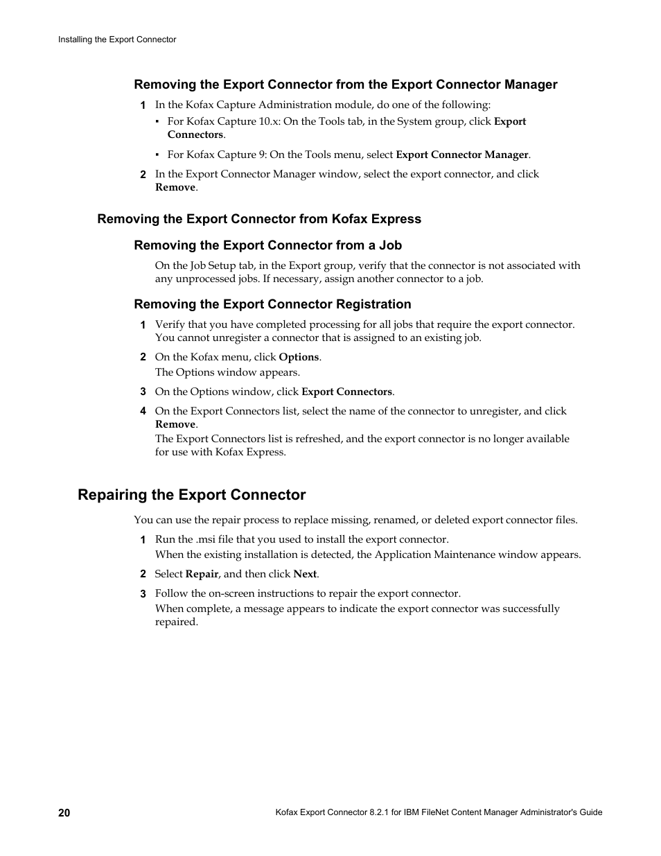 Removing the export connector from kofax express, Removing the export connector from a job, Removing the export connector registration | Repairing the export connector | Kofax Export Connector 8.2.1 User Manual | Page 20 / 26