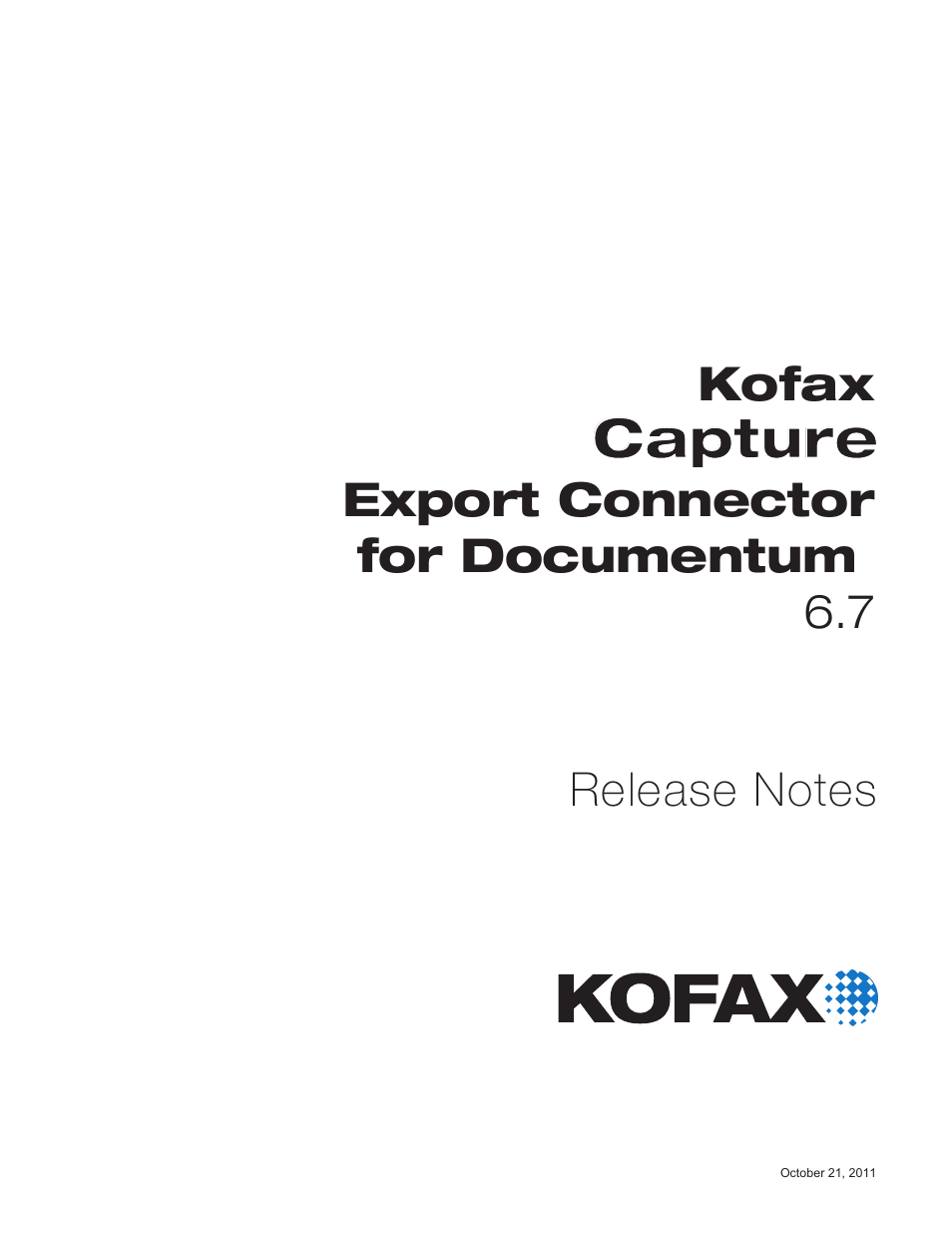 Kofax Capture Export Connector for Documentum 6.7 User Manual | 18 pages