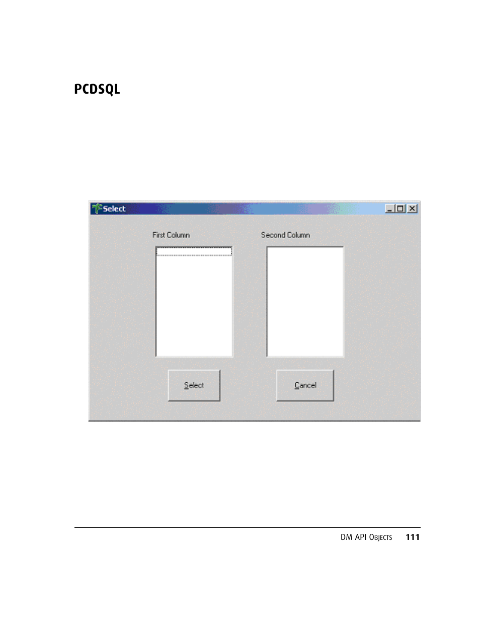 Pcdsql | Kofax DM API User Manual | Page 131 / 528