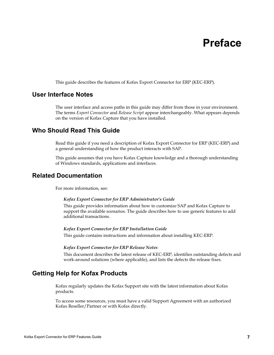 Preface, User interface notes, Who should read this guide | Related documentation, Getting help for kofax products | Kofax Export Connector for ERP 2.4.9 User Manual | Page 7 / 26