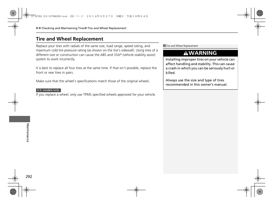 Tire and wheel replacement, Warning | Acura 2015 ILX - Owner's Manual User Manual | Page 293 / 353
