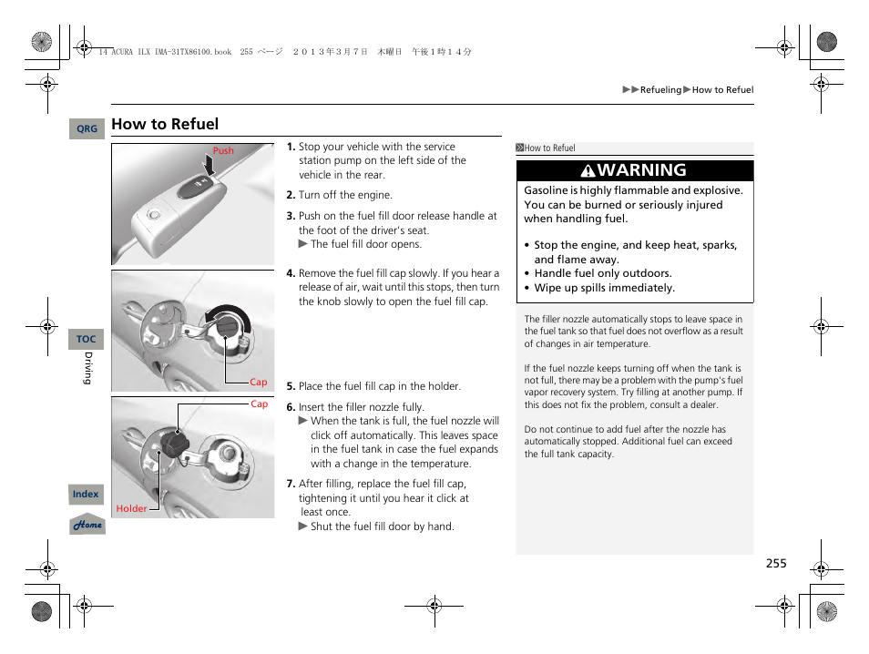 P 255), Warning, How to refuel | Acura 2014 ILX Hybrid - Owner's Manual User Manual | Page 256 / 365