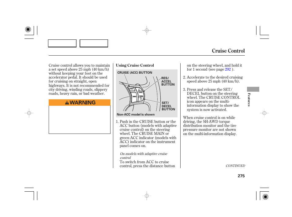 Cruise control | Acura 2007 RL - Owner's Manual User Manual | Page 277 / 491