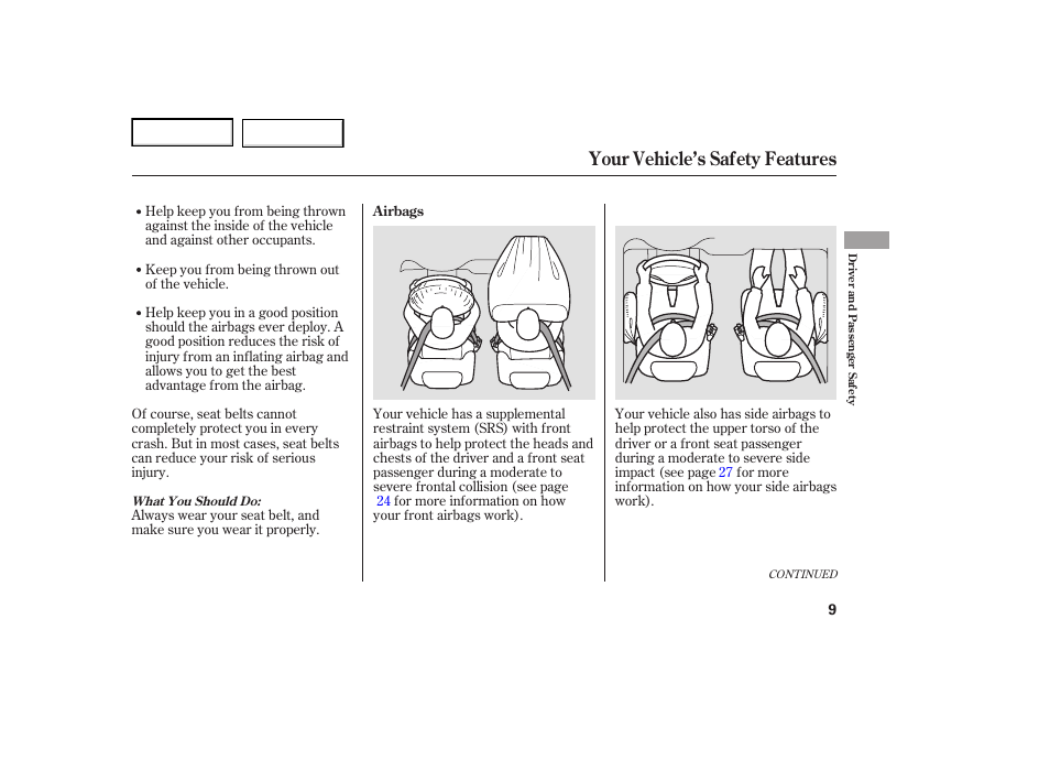 Your vehicle’s safety features | Acura 2007 TL - Owner's Manual User Manual | Page 12 / 369