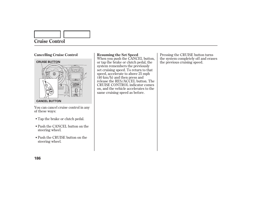 Cruise control | Acura 2007 TL - Owner's Manual User Manual | Page 189 / 369