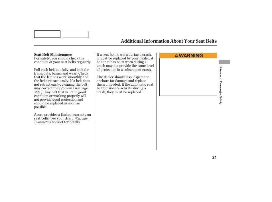 Additional information about your seat belts | Acura 2007 TL - Owner's Manual User Manual | Page 24 / 369