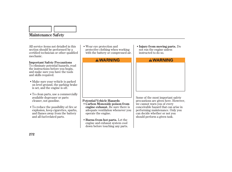 Maintenance safety | Acura 2007 TL - Owner's Manual User Manual | Page 275 / 369