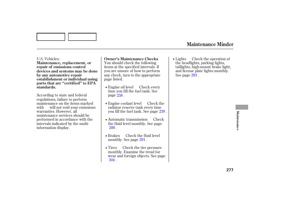 Maintenance minder | Acura 2007 TL - Owner's Manual User Manual | Page 280 / 369