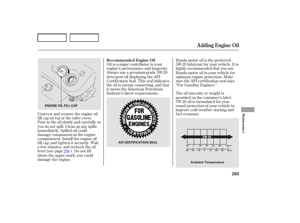 Adding engine oil | Acura 2007 TL - Owner's Manual User Manual | Page 286 / 369