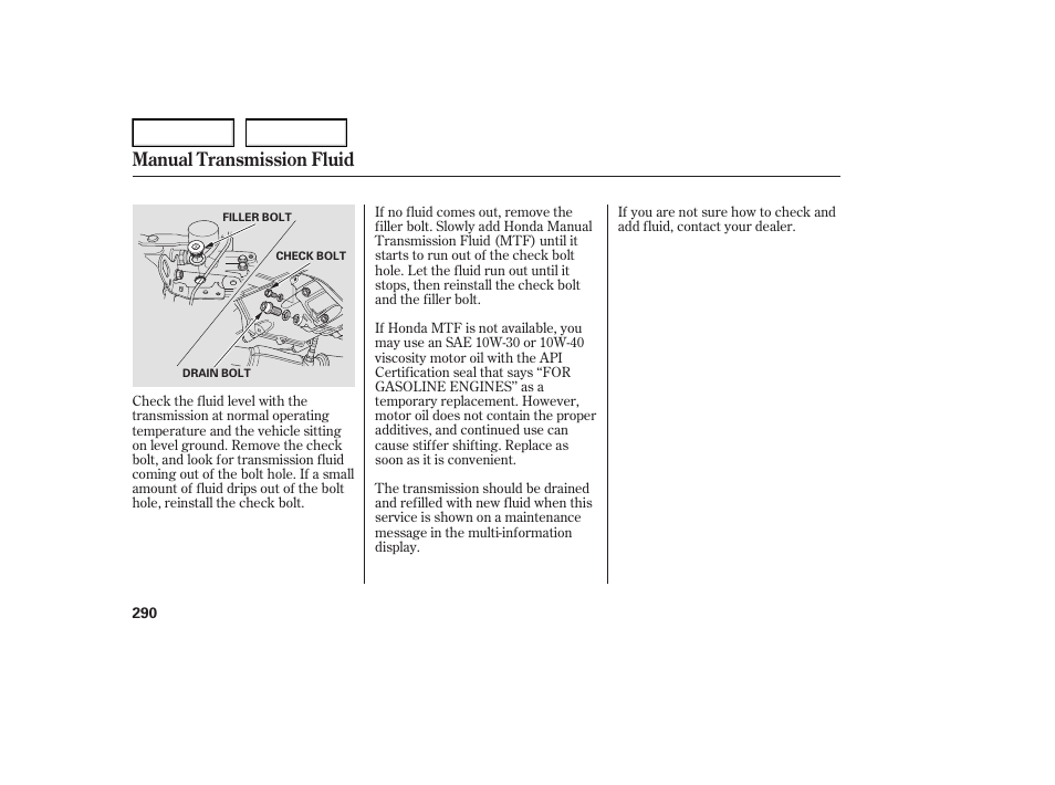 Manual transmission fluid | Acura 2007 TL - Owner's Manual User Manual | Page 293 / 369