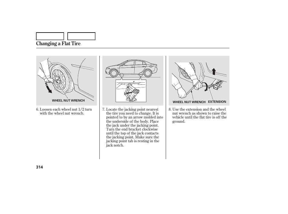 Changing a flat tire | Acura 2007 TL - Owner's Manual User Manual | Page 317 / 369