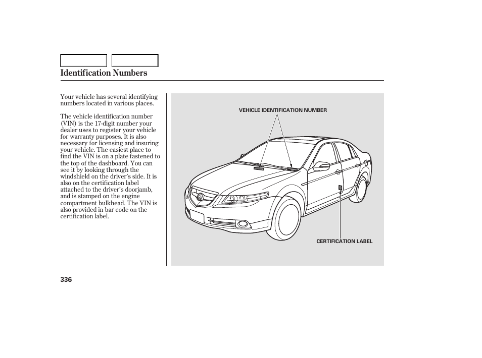 Identification numbers | Acura 2007 TL - Owner's Manual User Manual | Page 339 / 369