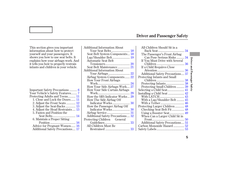 Driver and passenger safety | Acura 2007 TL - Owner's Manual User Manual | Page 8 / 369