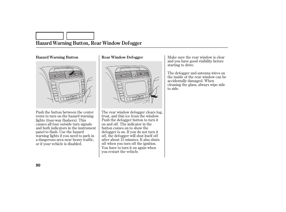 Hazard warning button, rear window defogger | Acura 2007 TL - Owner's Manual User Manual | Page 93 / 369