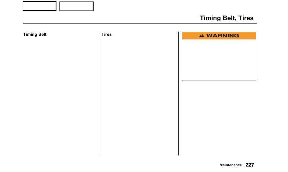To determine need for replacement, Timing belt, tires | Acura 2000 TL - Owner's Manual User Manual | Page 230 / 311