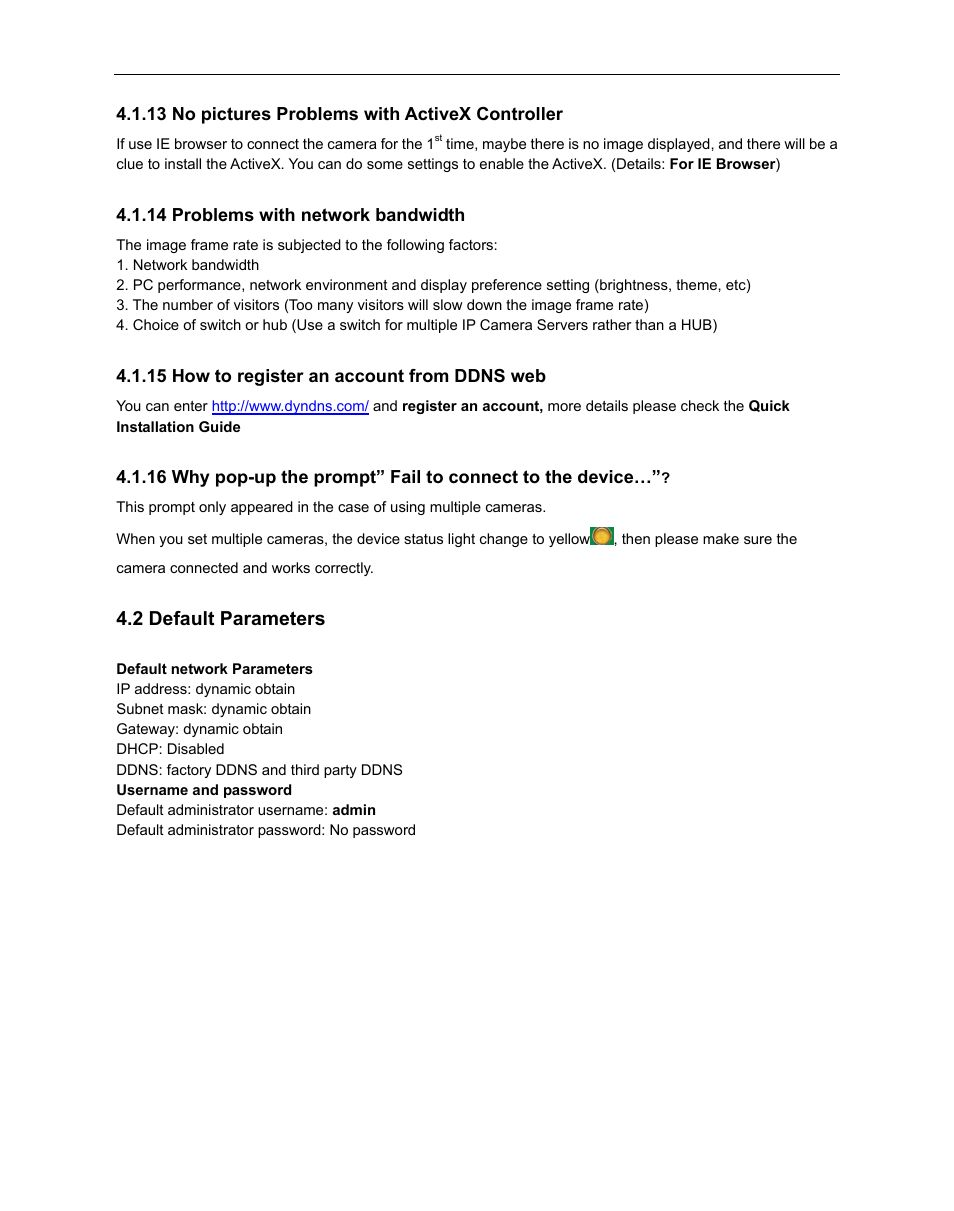 2 default parameters, Efault, Arameters | 13 no pictures problems with activex controller, 14 problems with network bandwidth, 15 how to register an account from ddns web | Agasio A612W User Manual | Page 50 / 52