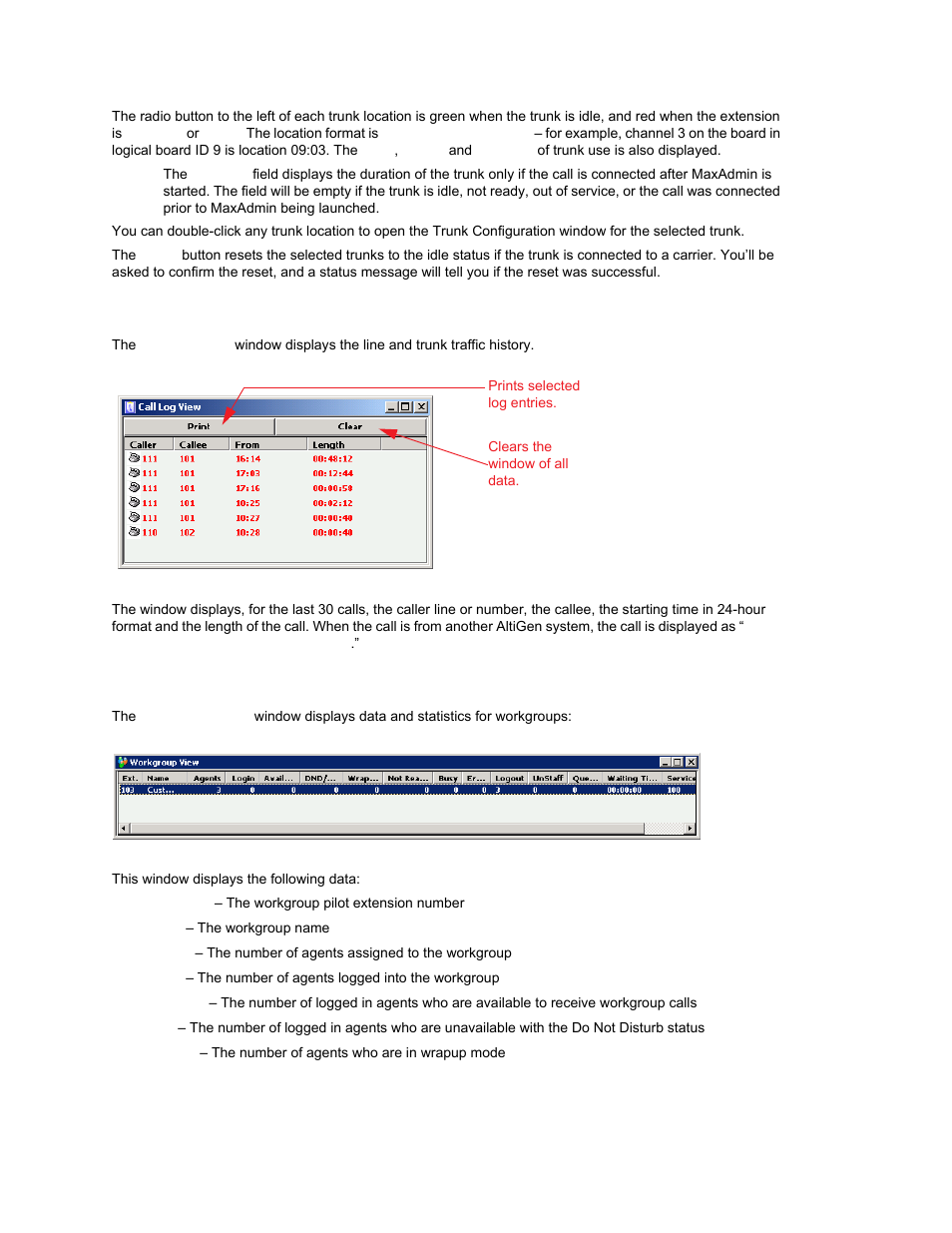 Call log view window, Workgroup view window, Call log view window workgroup view window | AltiGen MAXCS 7.0 Update 1 ACM Administration User Manual | Page 56 / 446