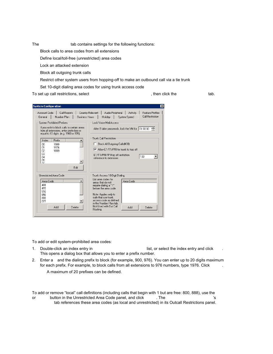 Defining system call restrictions, Blocking calls to area codes from all extensions, Setting unrestricted area codes | AltiGen MAXCS 7.0 Update 1 ACM Administration User Manual | Page 72 / 446