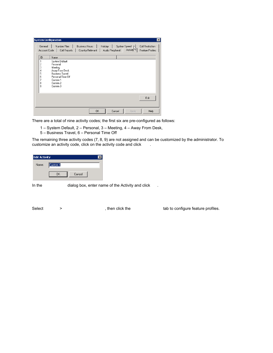 Feature profiles | AltiGen MAXCS 7.0 Update 1 ACM Administration User Manual | Page 81 / 446