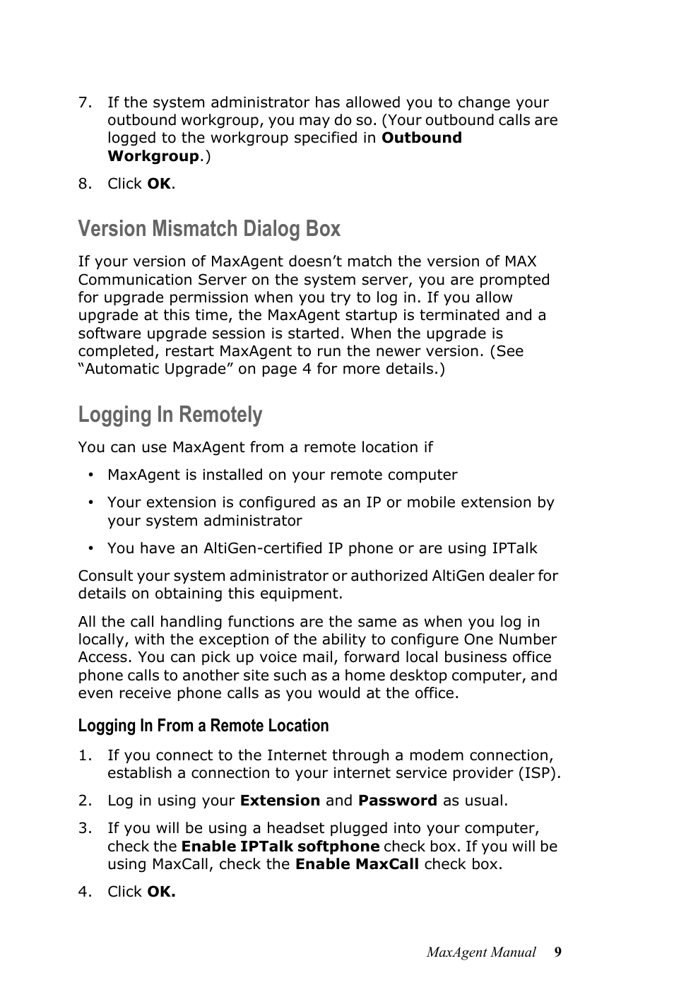 Version mismatch dialog box, Logging in remotely, Version mismatch dialog box logging in remotely | Logging in from a remote location | AltiGen MAXCS 7.5 MaxAgent User Manual | Page 15 / 95