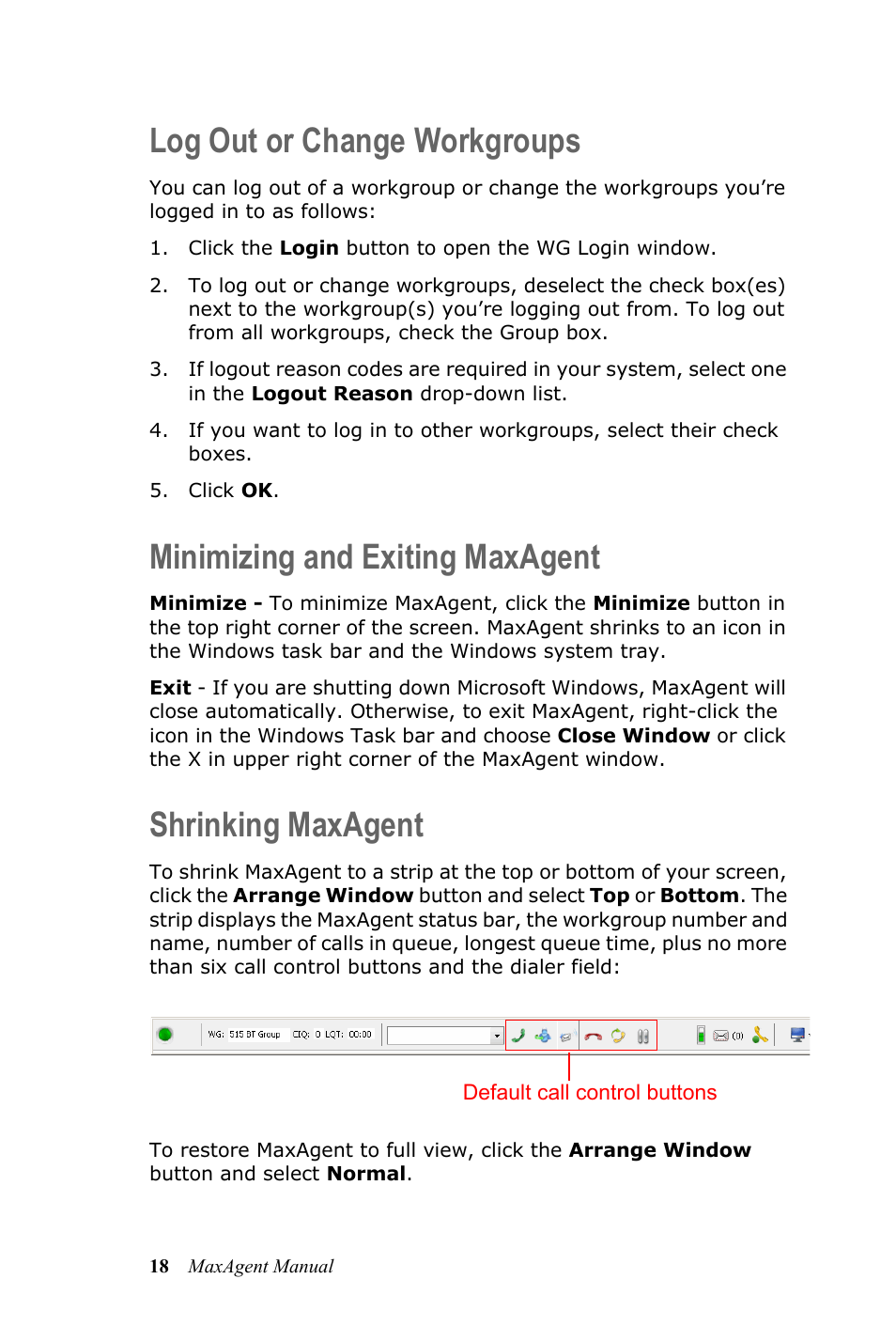 Log out or change workgroups, Minimizing and exiting maxagent, Shrinking maxagent | AltiGen MAXCS 7.5 MaxAgent User Manual | Page 24 / 95
