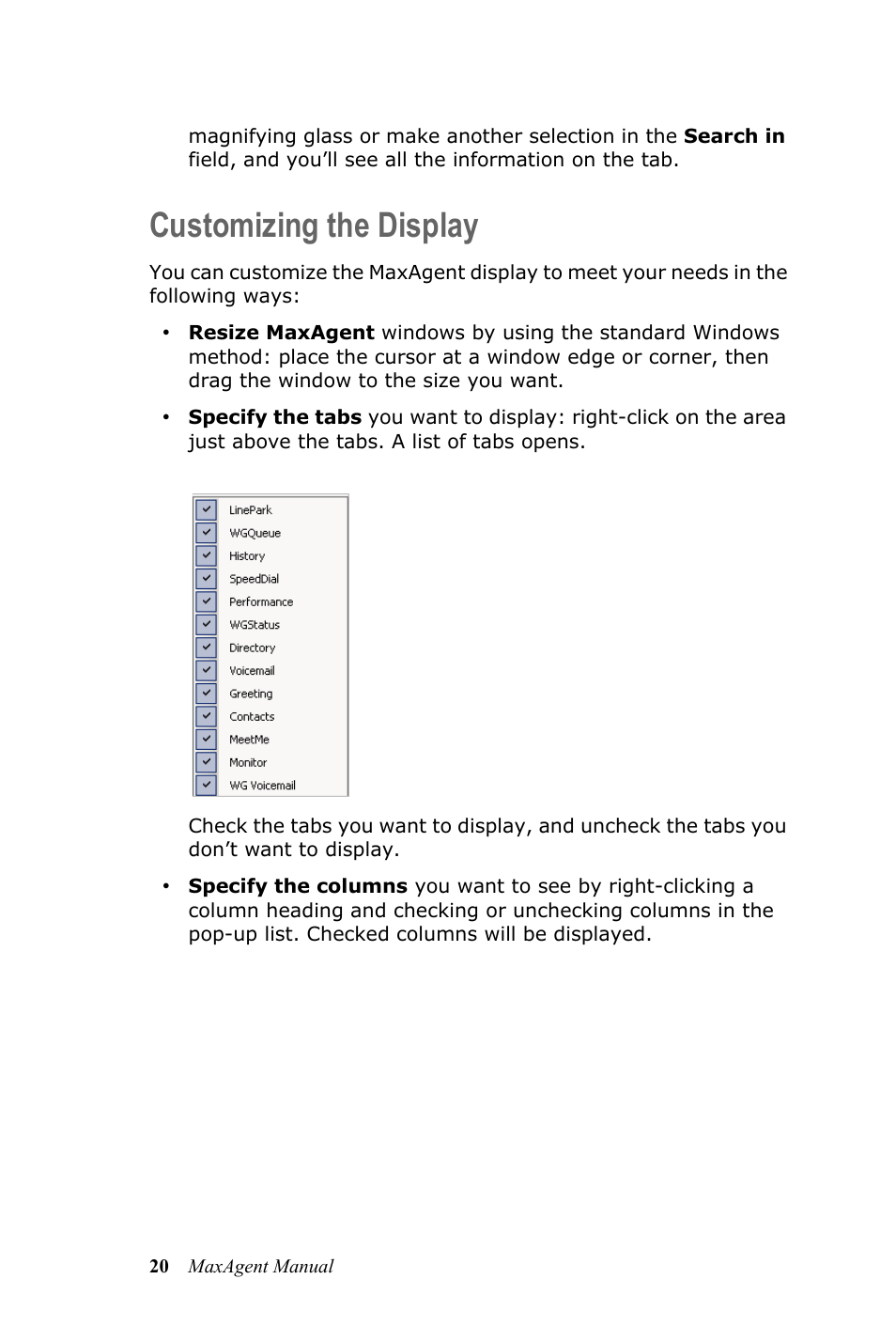 Customizing the display | AltiGen MAXCS 7.5 MaxAgent User Manual | Page 26 / 95