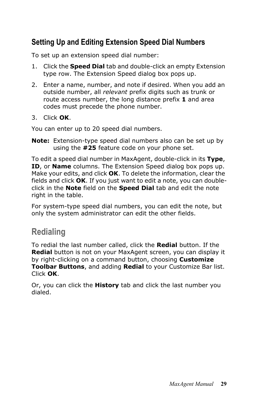 Redialing | AltiGen MAXCS 7.5 MaxAgent User Manual | Page 35 / 95