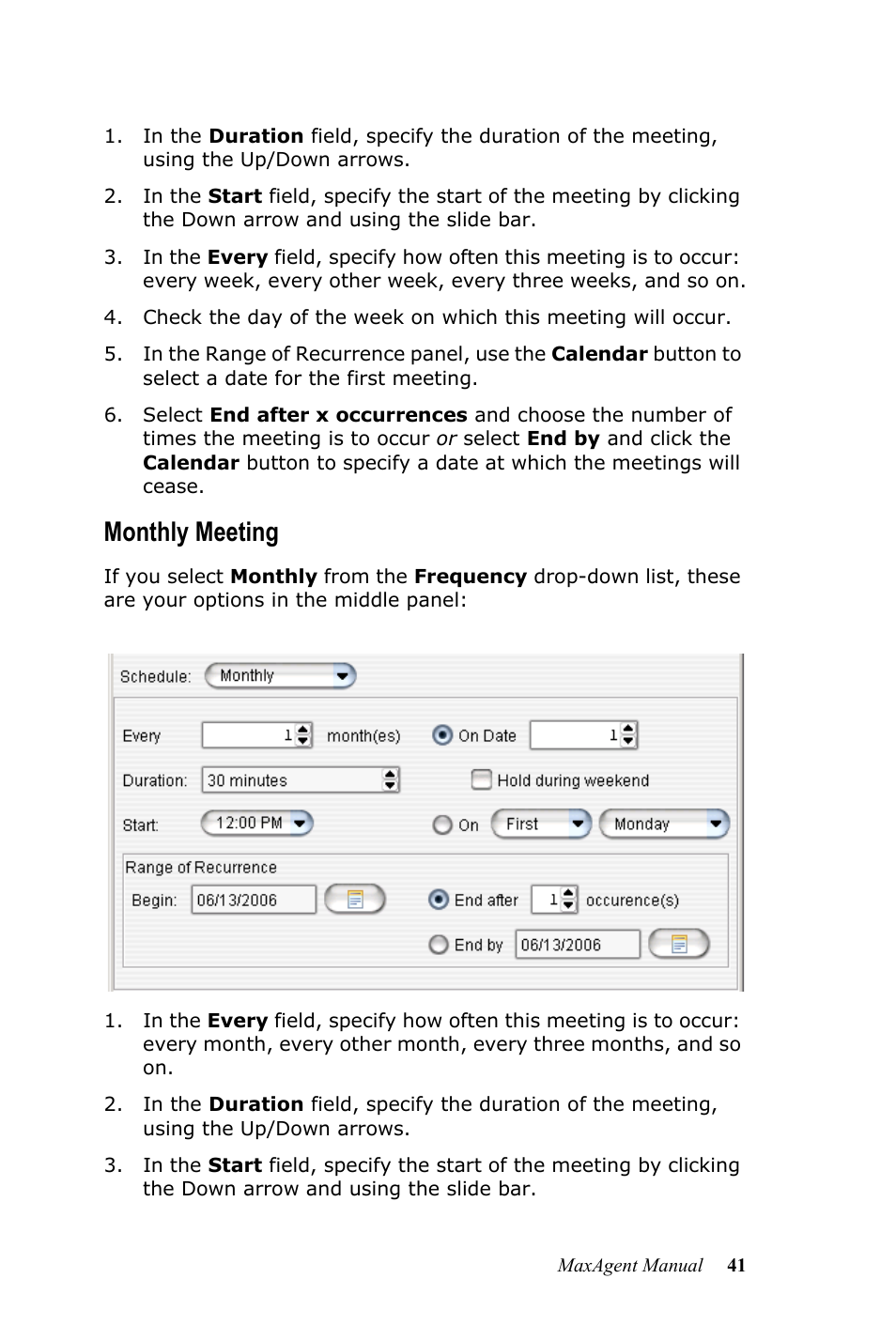 Monthly meeting | AltiGen MAXCS 7.5 MaxAgent User Manual | Page 47 / 95