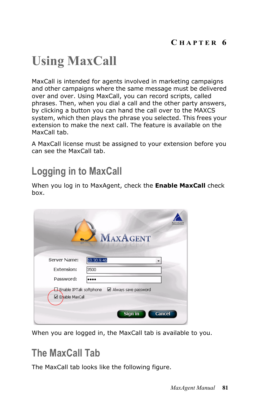 Using maxcall, Logging in to maxcall, The maxcall tab | Hapter, Logging in to maxcall the maxcall tab | AltiGen MAXCS 7.5 MaxAgent User Manual | Page 87 / 95