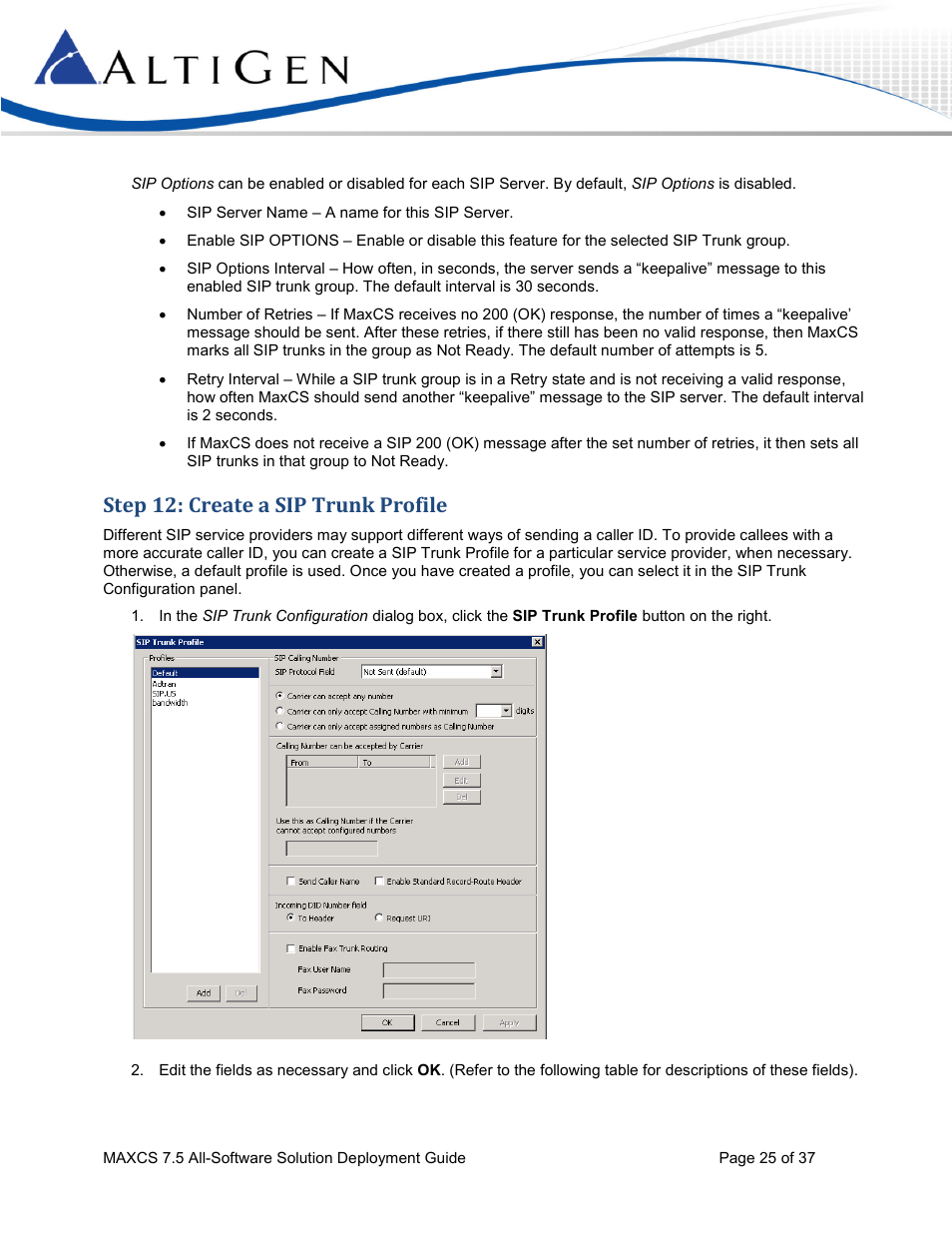 Step 12: create a sip trunk profile | AltiGen MAXCS 7.5 Softswitch Deployment Guide User Manual | Page 25 / 37