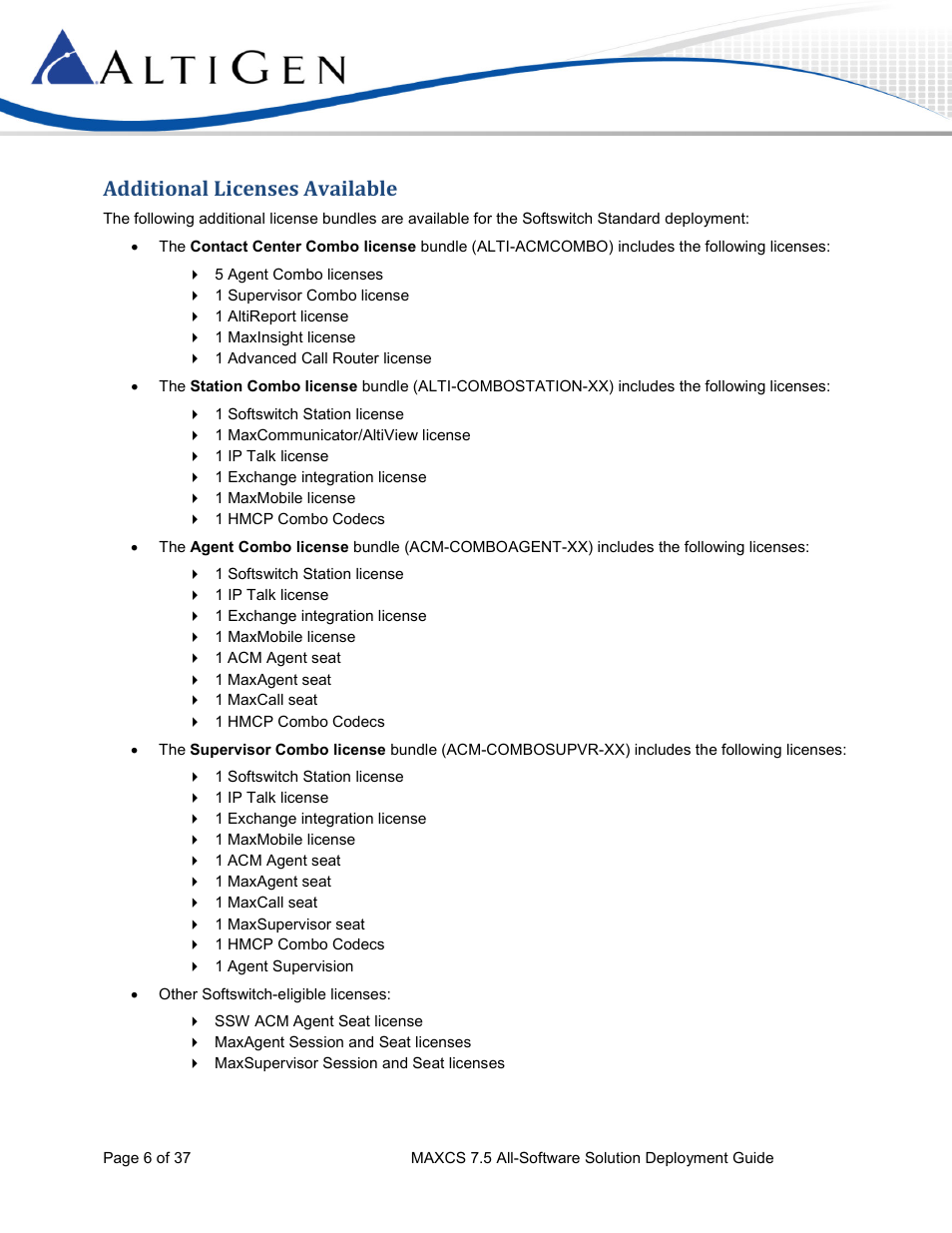 Additional licenses available | AltiGen MAXCS 7.5 Softswitch Deployment Guide User Manual | Page 6 / 37