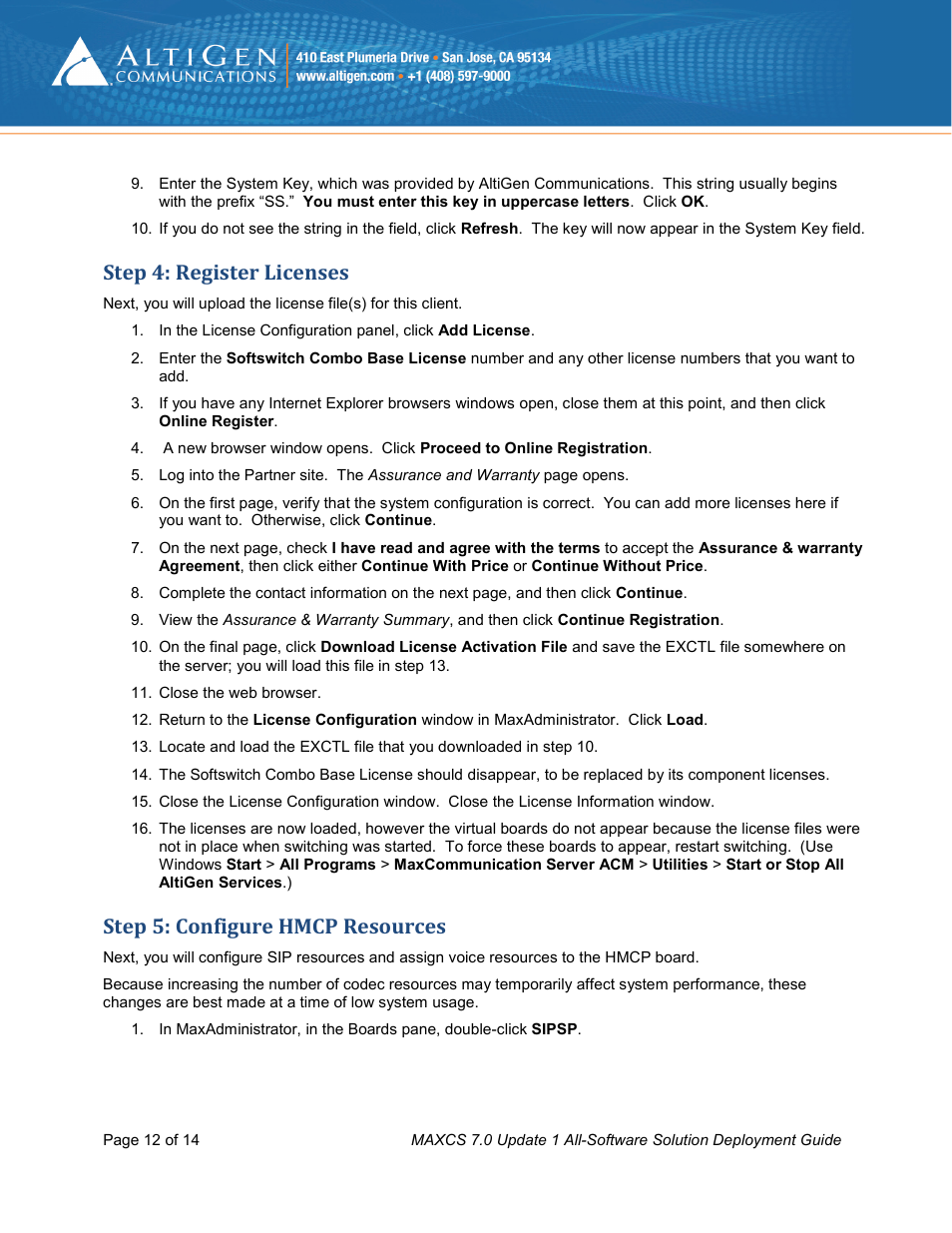 Step 4: register licenses, Step 5: configure hmcp resources | AltiGen MAXCS 7.0 Update 1 Softswitch Deployment Guide User Manual | Page 12 / 14