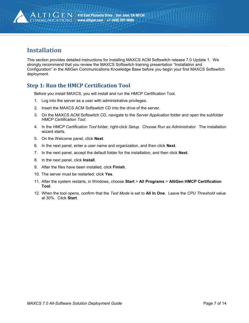 Installation, Step 1: run the hmcp certification tool, Step 1: run the hmcp certification | Tool | AltiGen MAXCS 7.0 Update 1 Softswitch Deployment Guide User Manual | Page 7 / 14