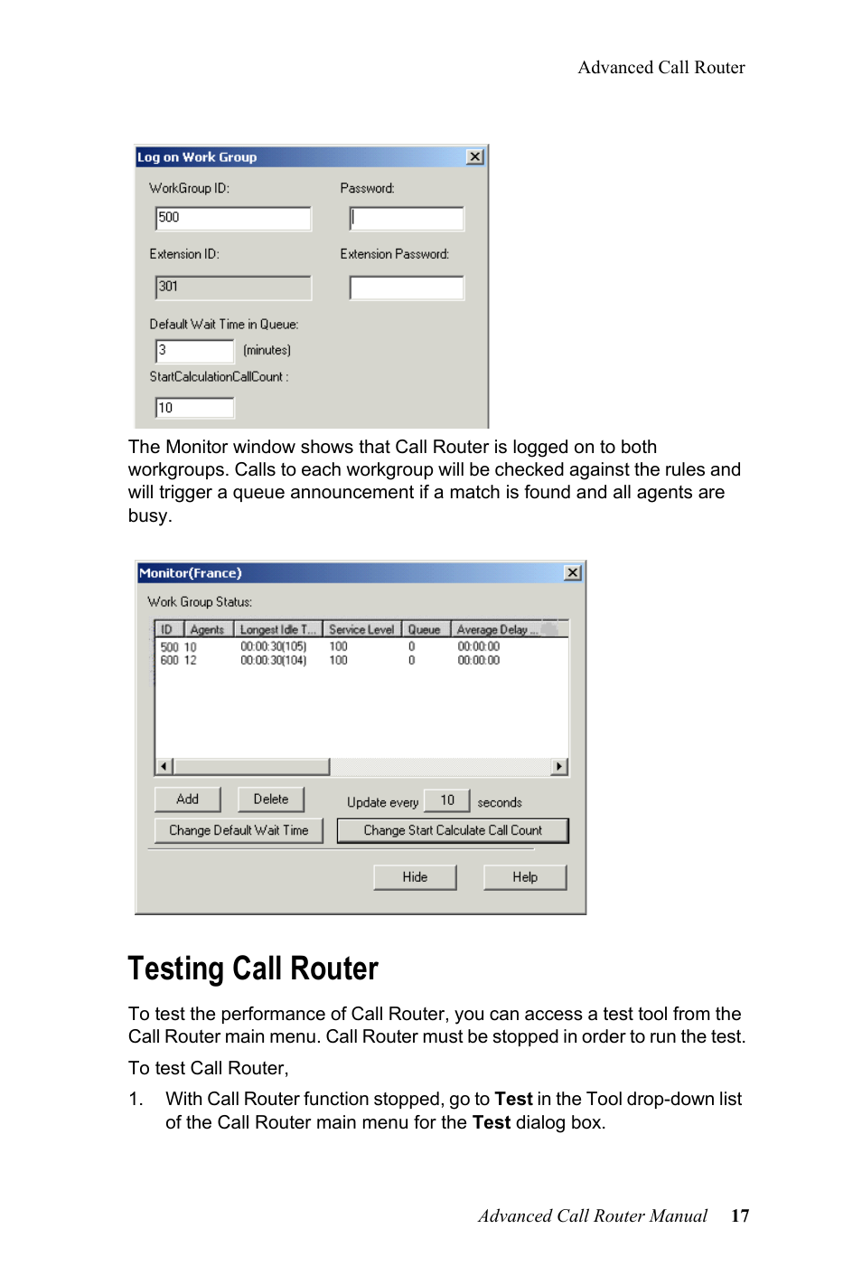 Testing call router | AltiGen MAXCS 7.0 Adv Call Router User Manual | Page 21 / 26