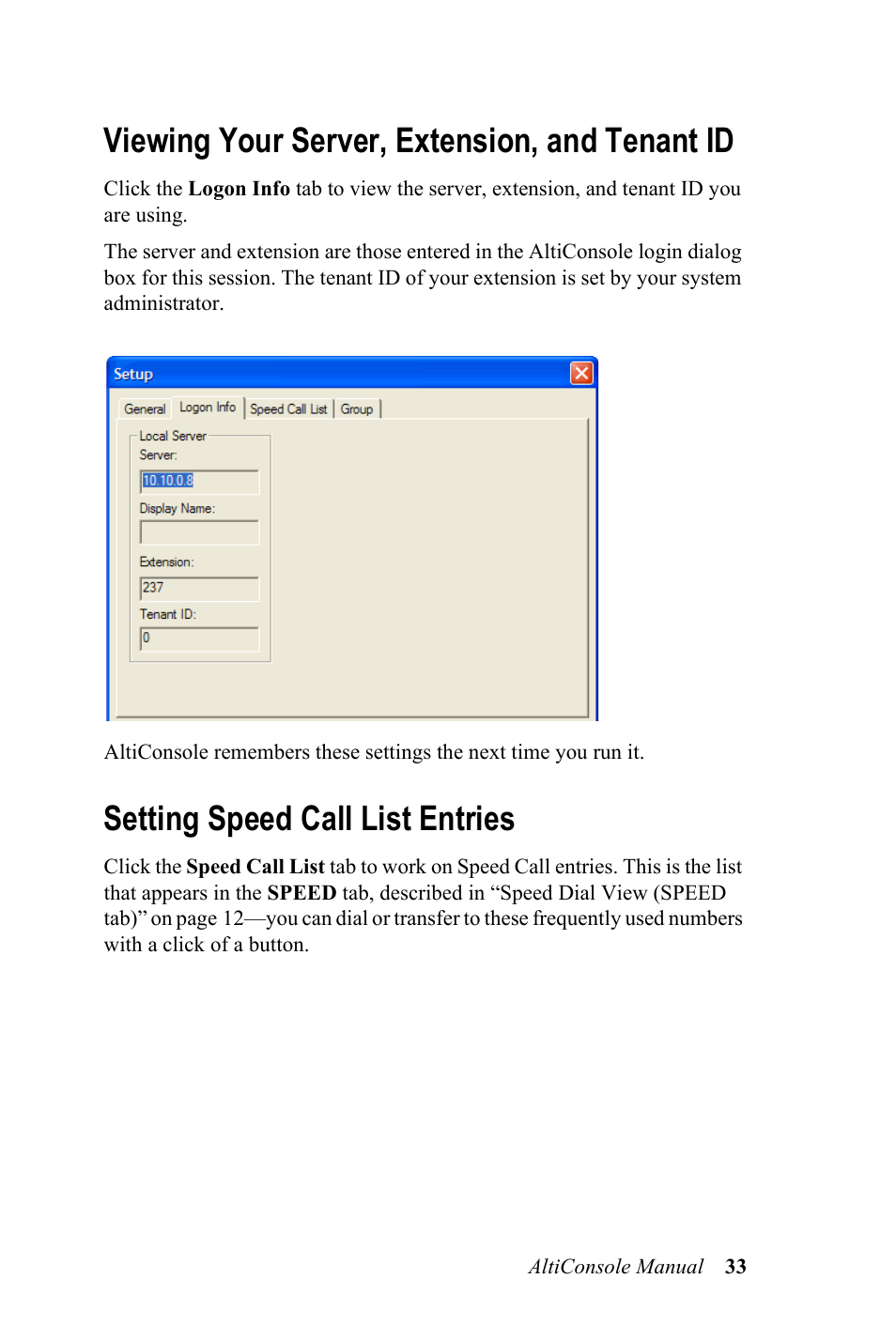 Viewing your server, extension, and tenant id, Setting speed call list entries | AltiGen MAXCS 7.0 AltiConsole User Manual | Page 37 / 44