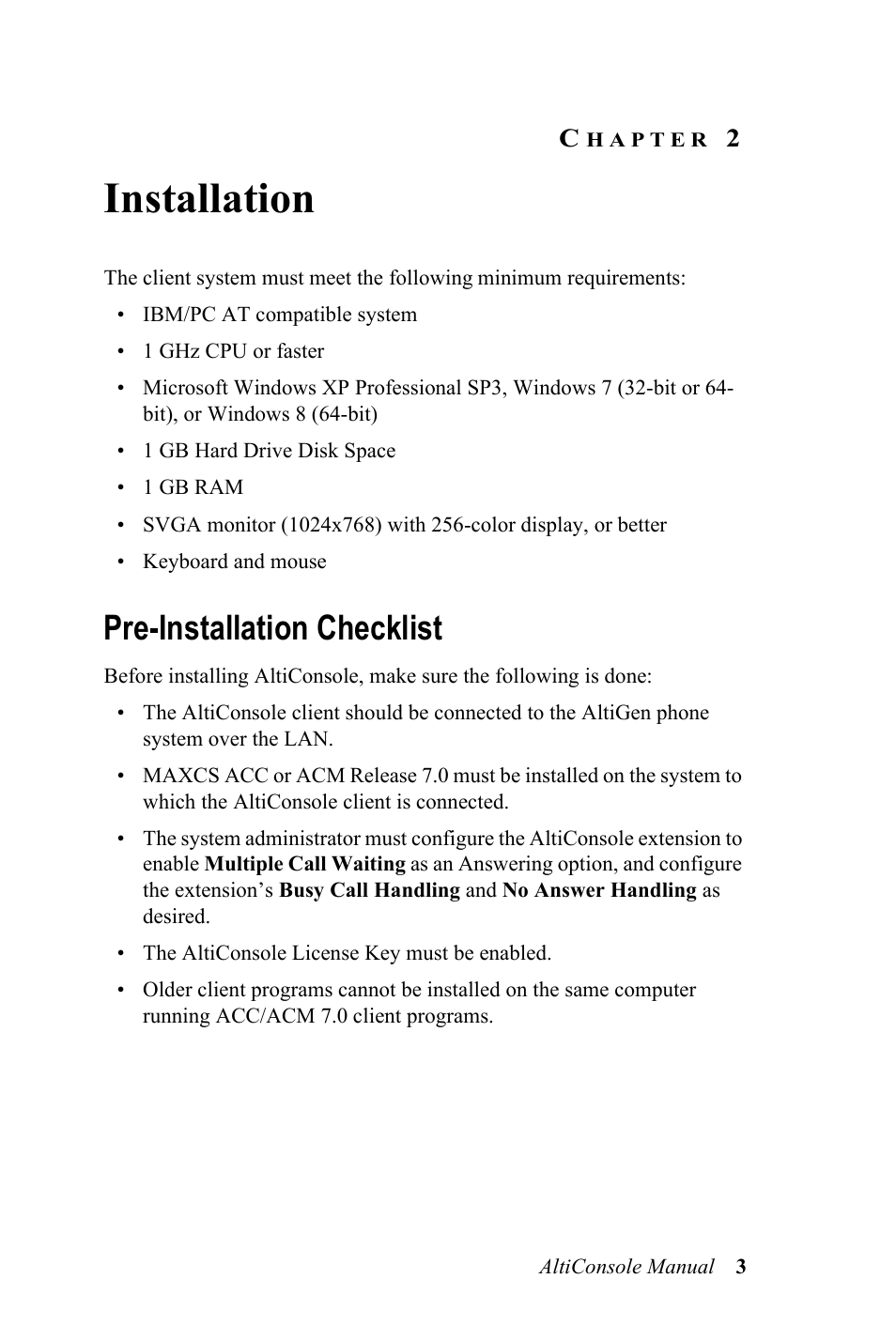 Installation, Pre-installation checklist | AltiGen MAXCS 7.0 AltiConsole User Manual | Page 7 / 44