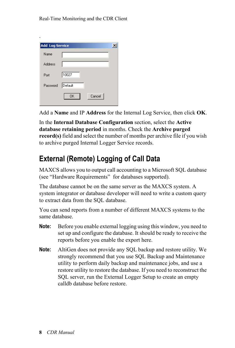 External (remote) logging of call data | AltiGen MAXCS 7.0 CDR User Manual | Page 12 / 95