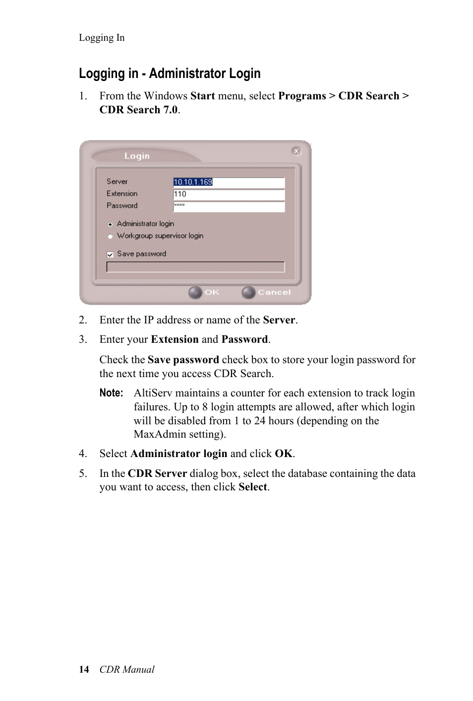 Logging in - administrator login | AltiGen MAXCS 7.0 CDR User Manual | Page 18 / 95