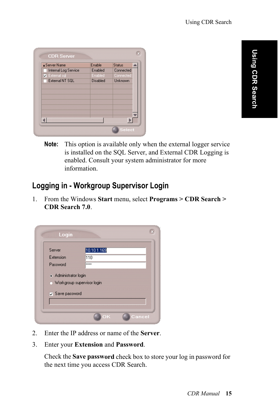 Logging in - workgroup supervisor login | AltiGen MAXCS 7.0 CDR User Manual | Page 19 / 95