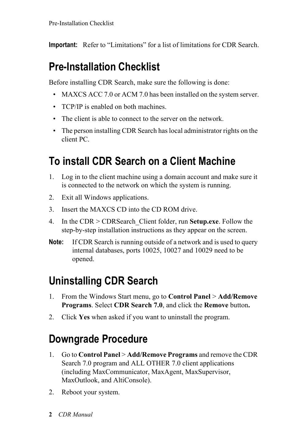 Pre-installation checklist, To install cdr search on a client machine, Uninstalling cdr search | Downgrade procedure | AltiGen MAXCS 7.0 CDR User Manual | Page 6 / 95