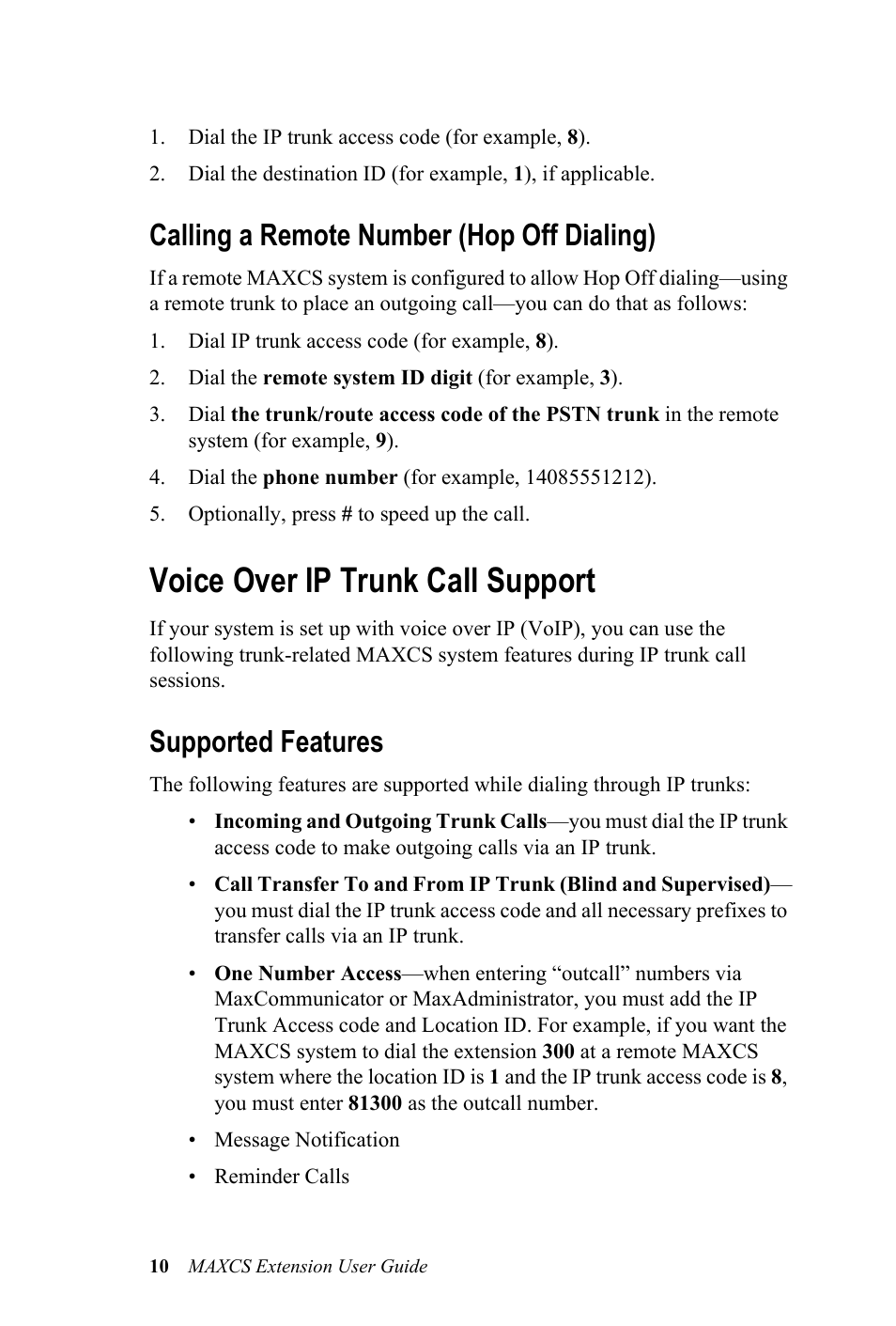 Calling a remote number (hop off dialing), Voice over ip trunk call support, Supported features | AltiGen MAXCS 7.0 Extension User Guide User Manual | Page 16 / 48