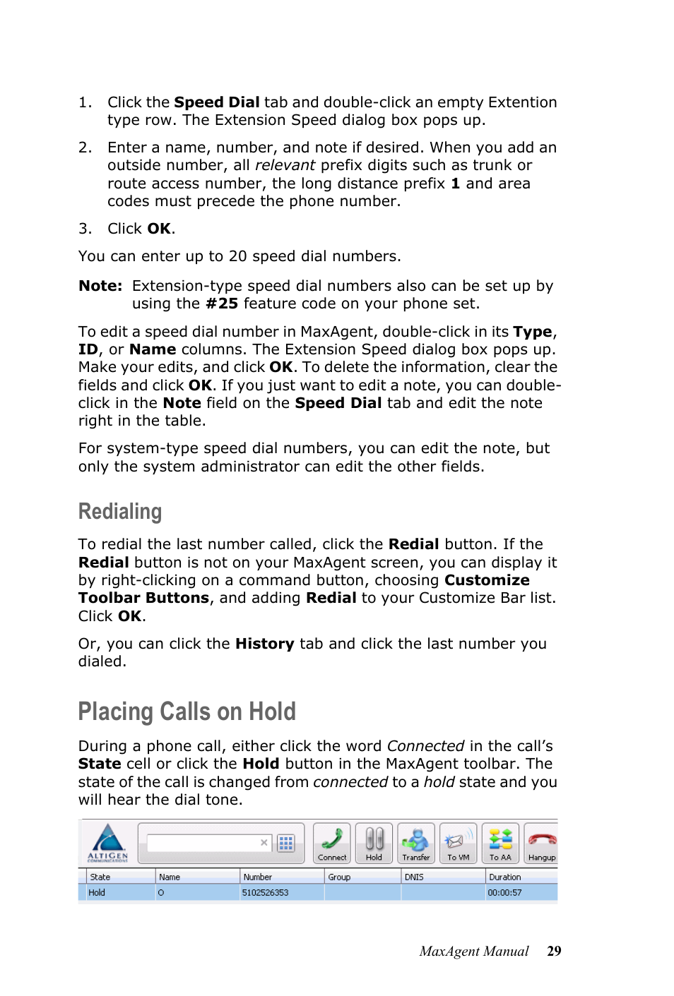 Redialing, Placing calls on hold | AltiGen MAXCS 7.0 MaxAgent User Manual | Page 35 / 93